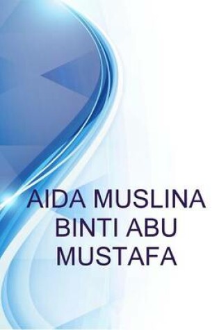 Cover of Aida Muslina Binti Abu Mustafa, Qa Exec at Rem