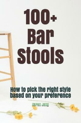 Cover of 100+ Bar Stools