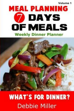 Cover of 7 Days of Meals (Volume 1)