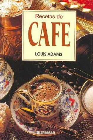 Cover of Recetas de Cafe