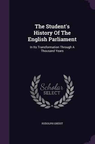 Cover of The Student's History of the English Parliament