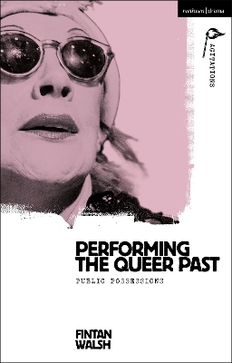 Cover of Performing the Queer Past