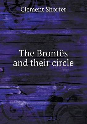 Book cover for The Brontës and their circle