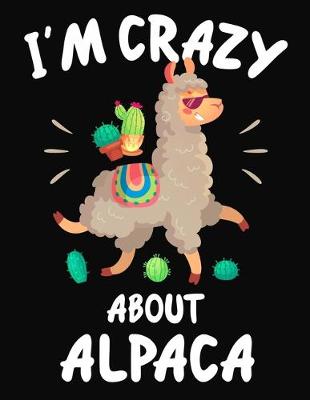 Book cover for I'm Crazy About Alpaca