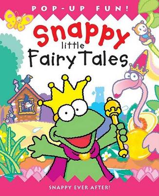 Book cover for Snappy Little Fairy Tales