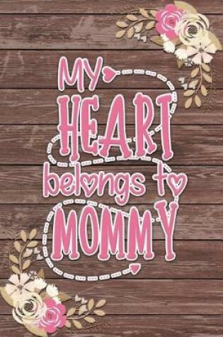 Cover of My Heart Belongs to Mommy