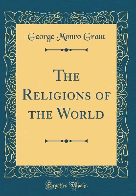 Book cover for The Religions of the World (Classic Reprint)