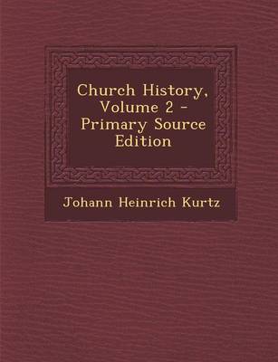 Book cover for Church History, Volume 2 - Primary Source Edition