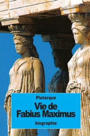 Cover of Vie de Fabius Maximus