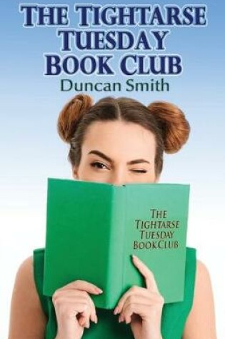 Cover of The Tightarse Tuesday Book Club