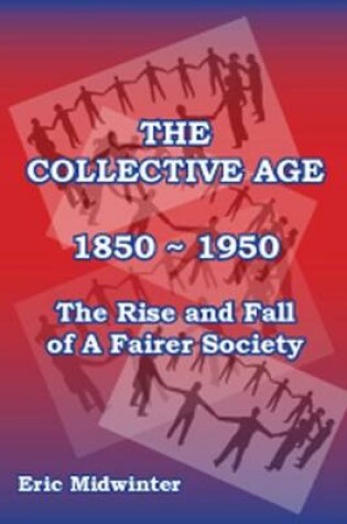 Cover of The Collective Age 1850 -1950