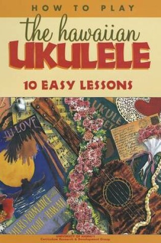 Cover of How to Play the Hawaiian Ukulele