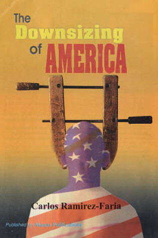 Cover of The Downsizing of America