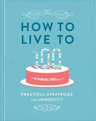 Book cover for How to Live to 100