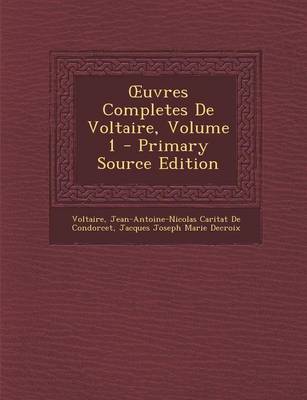 Book cover for Uvres Completes de Voltaire, Volume 1