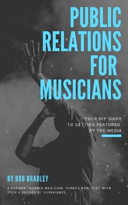 Book cover for Public Relations For Musicians