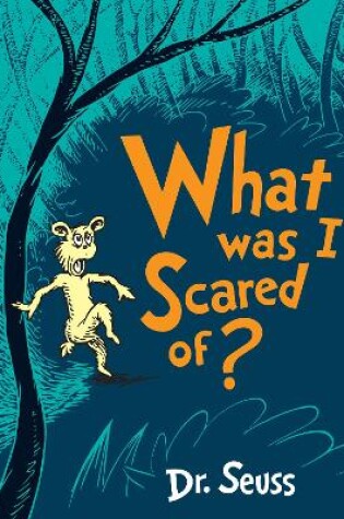 Cover of What Was I Scared Of?