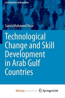 Book cover for Technological Change and Skill Development in Arab Gulf Countries