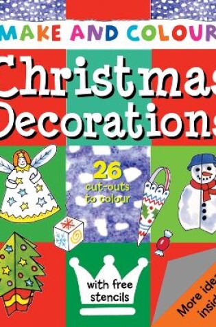 Cover of Make & Colour Christmas Decorations