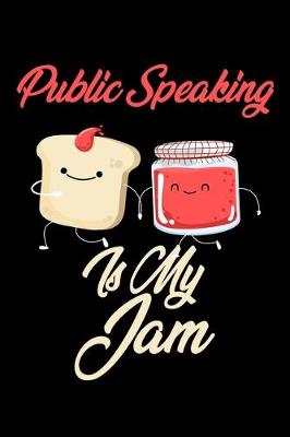 Book cover for Public Speaking is My Jam