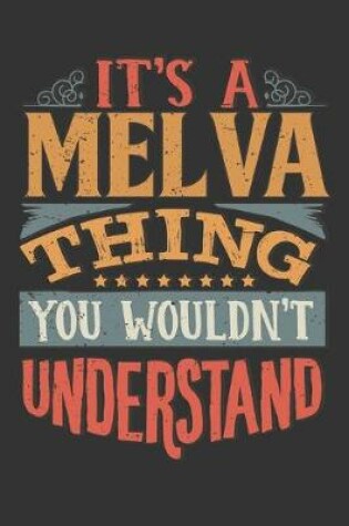 Cover of Its A Melva Thing You Wouldnt Understand