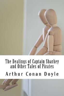 Book cover for The Dealings of Captain Sharkey and Other Tales of Pirates