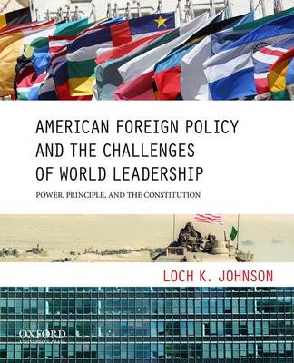 Book cover for American Foreign Policy and the Challenges of World Leadership