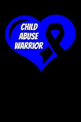 Cover of Child Abuse Warrior