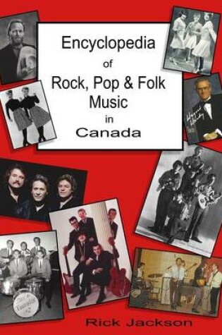 Cover of Encyclopedia of Rock, Pop & Folk Music in Canada