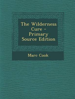 Book cover for The Wilderness Cure - Primary Source Edition