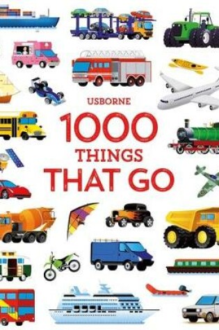 Cover of 1000 Things That Go