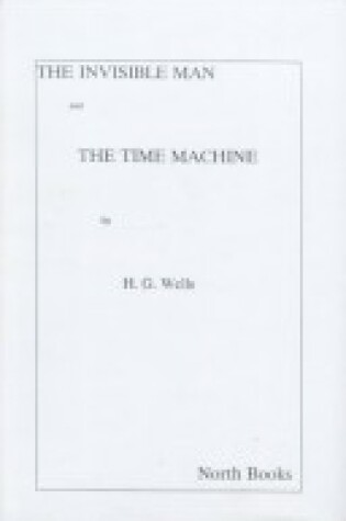 Cover of The Invisible Man & the Time Machine