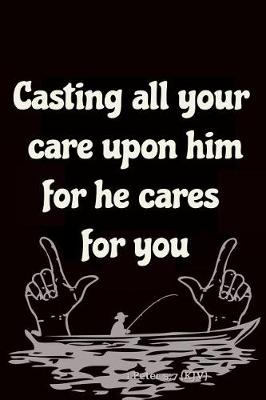 Book cover for Casting All Your Care Upon Him for He Cares for You