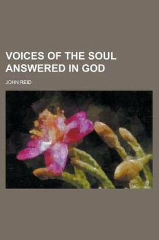 Cover of Voices of the Soul Answered in God