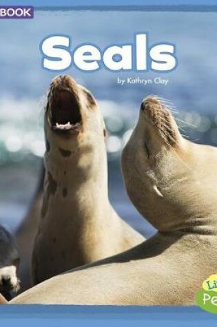 Cover of Seals: a 4D Book (Mammals in the Wild)