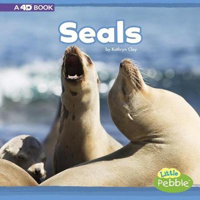 Book cover for Seals: a 4D Book (Mammals in the Wild)
