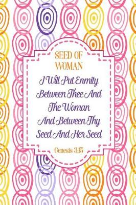 Book cover for I Will Put Enmity Between Thee and the Woman, and Between Thy Seed and Her Seed