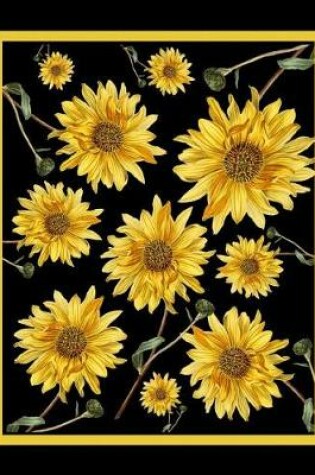 Cover of Sunflowers Floral Notebook Journal 150 Page College Ruled Pages 8.5 X 11