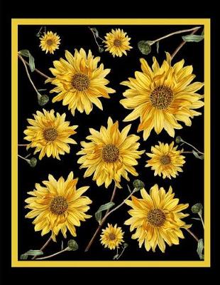 Book cover for Sunflowers Floral Notebook Journal 150 Page College Ruled Pages 8.5 X 11