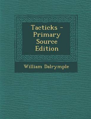 Book cover for Tacticks - Primary Source Edition