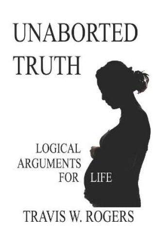 Cover of Unaborted Truth