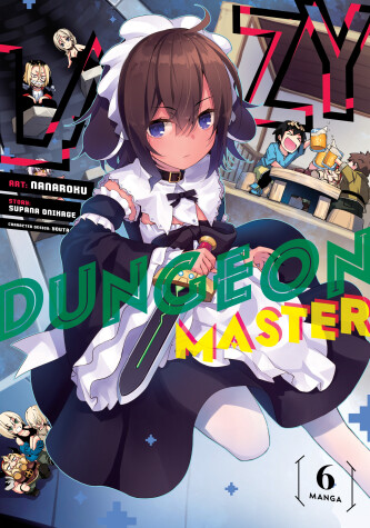 Book cover for Lazy Dungeon Master (Manga) Vol. 6