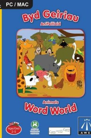 Cover of Byd Geiriau: Anifeiliaid/ Word World: Animals (CD-ROM)