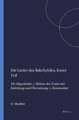 Book cover for Die Lieder des Bakchylides, Erster Teil