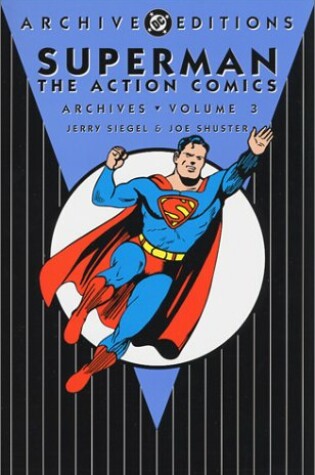 Cover of Superman Action Comics Archives HC Vol 03