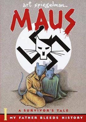 Cover of Maus I: A Survivor's Tale: My Father Bleeds History