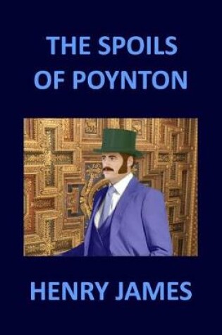 Cover of THE SPOILS OF POYNTON Henry James