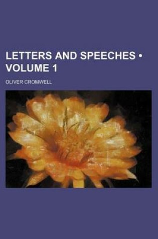 Cover of Letters and Speeches (Volume 1)