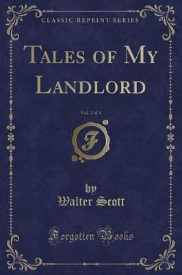 Book cover for Tales of My Landlord, Vol. 2 of 4 (Classic Reprint)