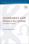 Book cover for Atonement and Ethics in 1 John